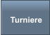 Turniere